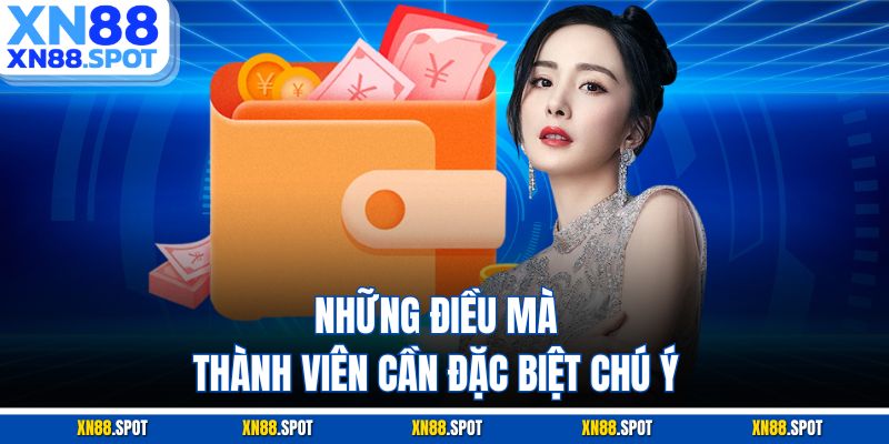 Những điều mà thành viên cần đặc biệt chú ý