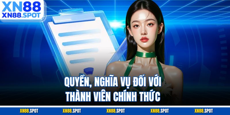 Quyền, nghĩa vụ đối với thành viên chính thức